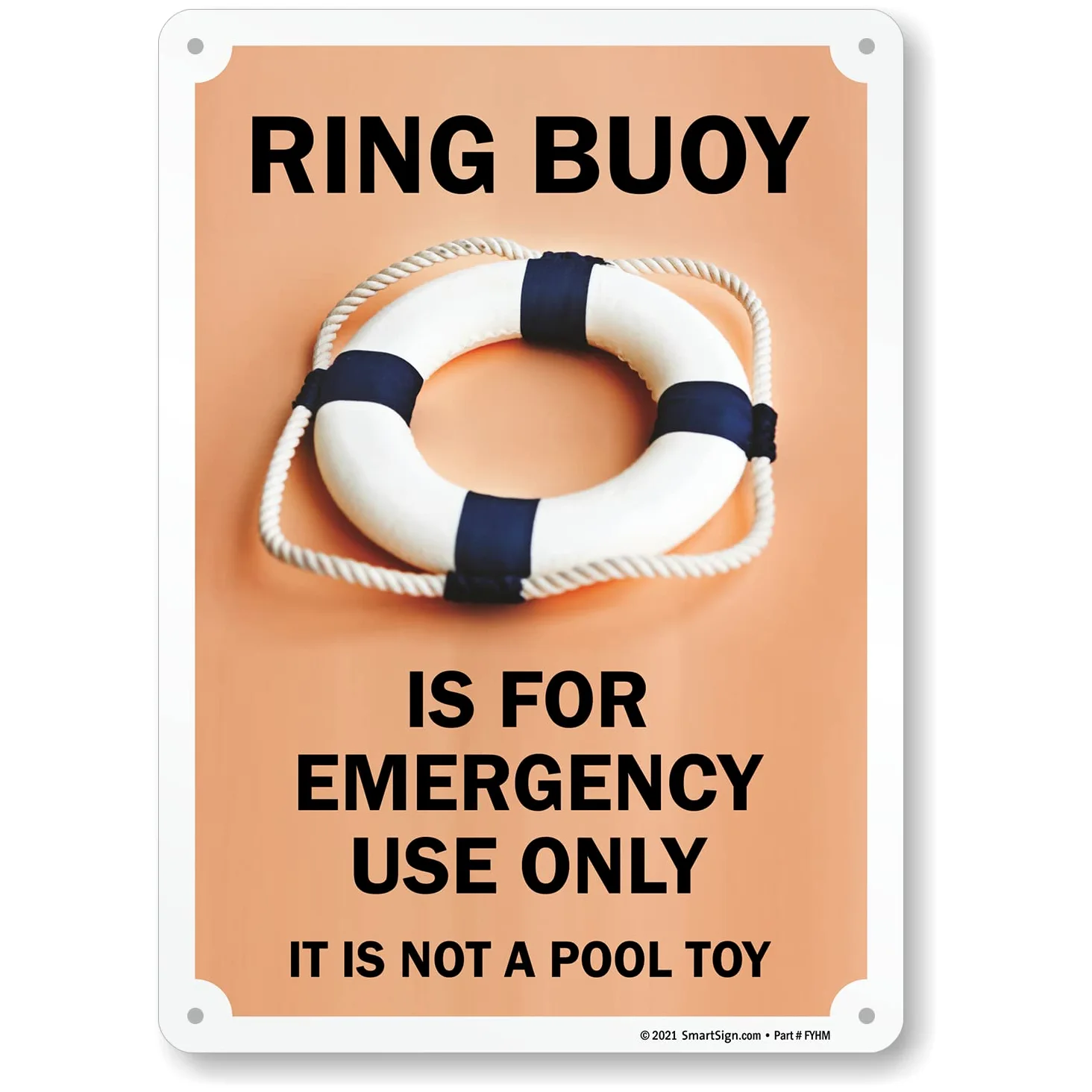SmartSign Letrero de metal con texto en inglés "Ring Buoy For Emergency Use Only, Not A Pool Toy" de 35,5 x 25,4 cm, serigrafiado, aluminio laminado inoxidable de 40 mil, marrón, negro y blanco
