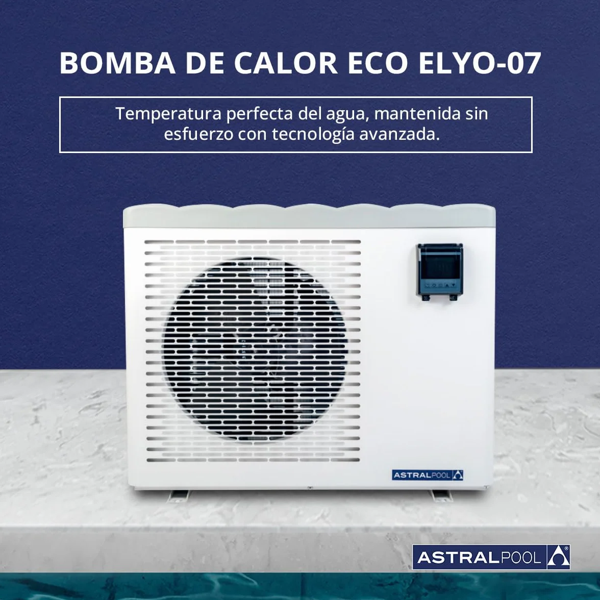 Eco Elyo-07 76558 Bomba de Calor para Piscina - Calentador de Piscina - Temperatura Ideal del Agua - 6 Niveles de Potencia - Calefacción Silenciosa y Ahorro de Energía - 5,5 kW - Astralpool